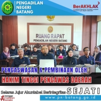 Pengawasan &amp; Pembinaan oleh Hakim Tinggi Pengawas Daerah